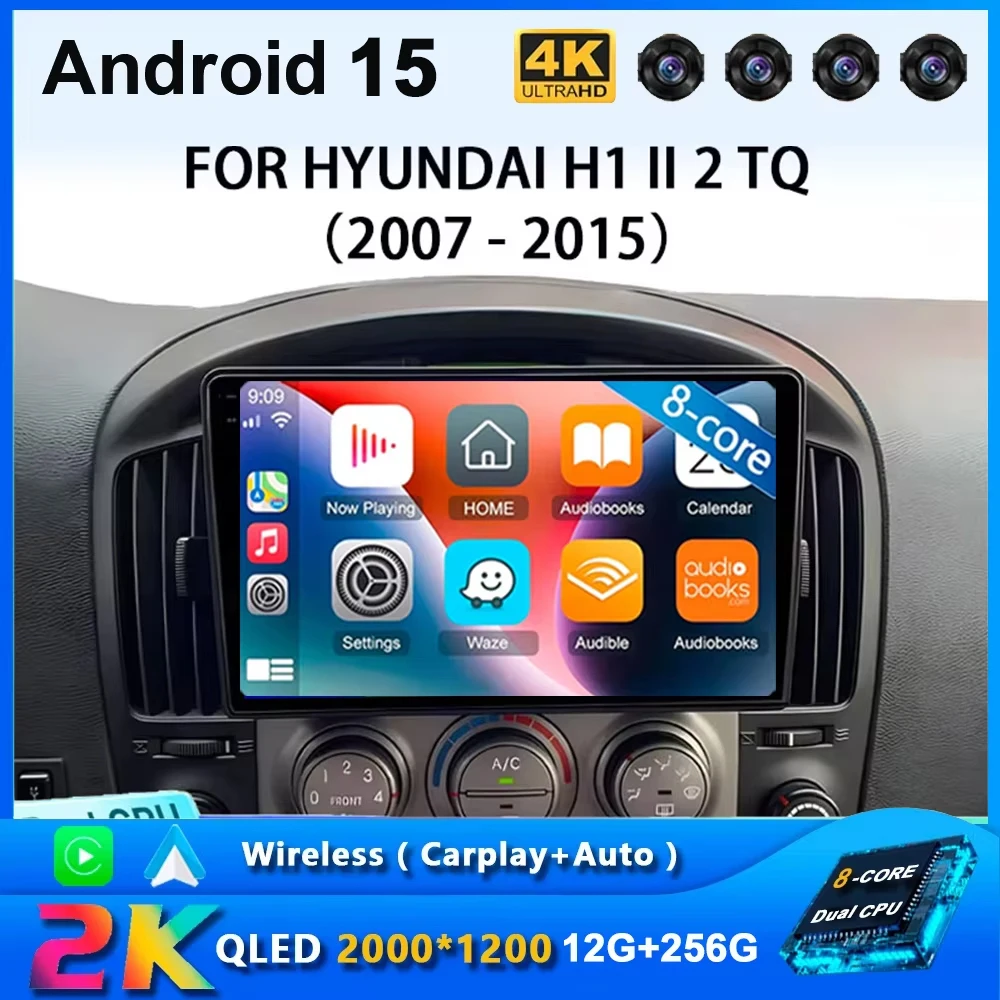 

Android 15 For Hyundai H1 II 2 TQ 2007 - 2015 2K QLED Android Car Radio Multimedia Video Player GPS Stereo CarPlay 4G Head Unit