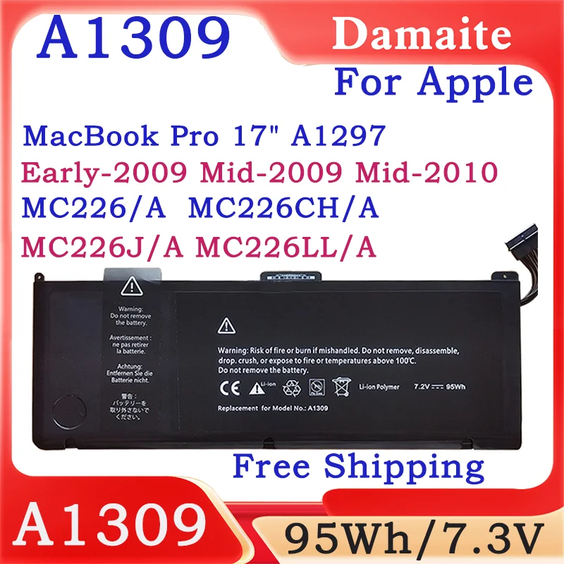 

A1309 95WH Battery for Apple MacBook Pro 17" A1297 Early-2009 Mid-2009 Mid-2010 MC226/A MC226CH/A MC226J/A MC226LL/A