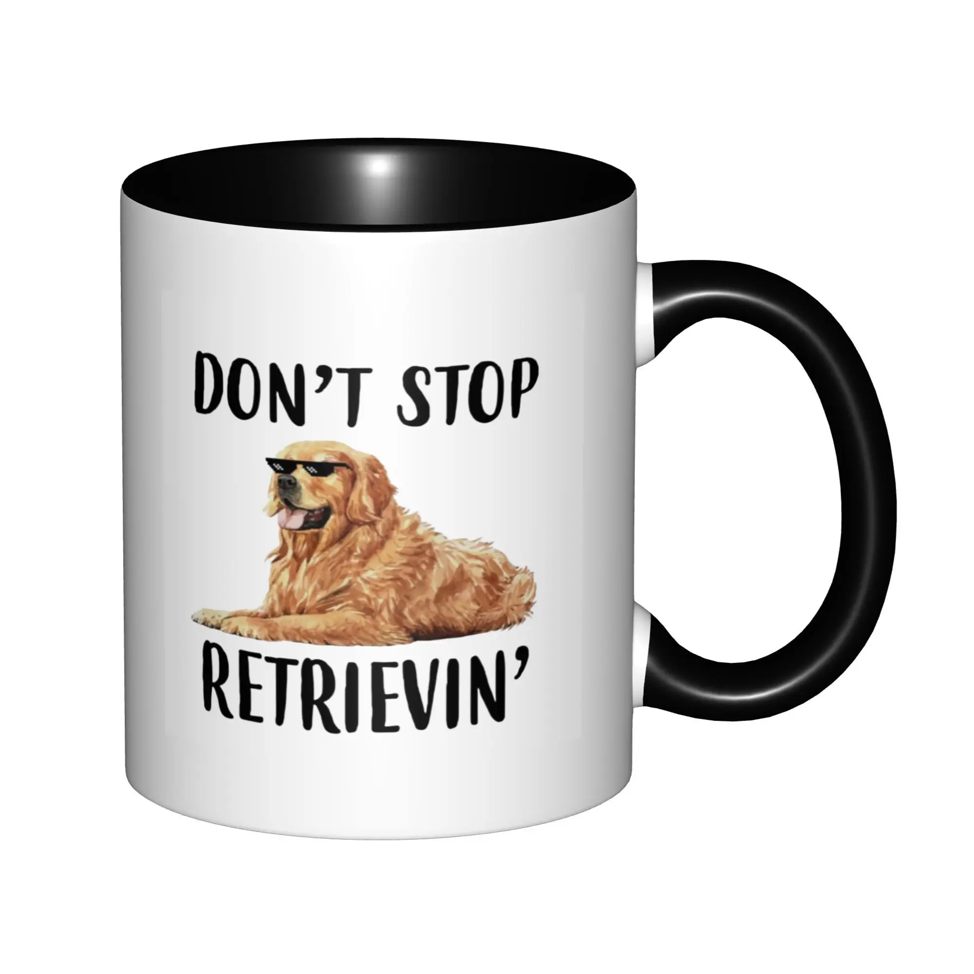 Funny Cute Golden Retriever Don't Stop Retrievin' Dog Lover Mugs With Black Handle Birthday Coffee Mugs Ceramic Tea Cups 11oz