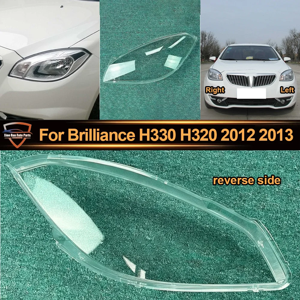 

Headlamp Cover For Brilliance 2012-2013 H330 H320 Headlight Transparent Lens Lamp Shell Plexiglass Replace Original Lampshade