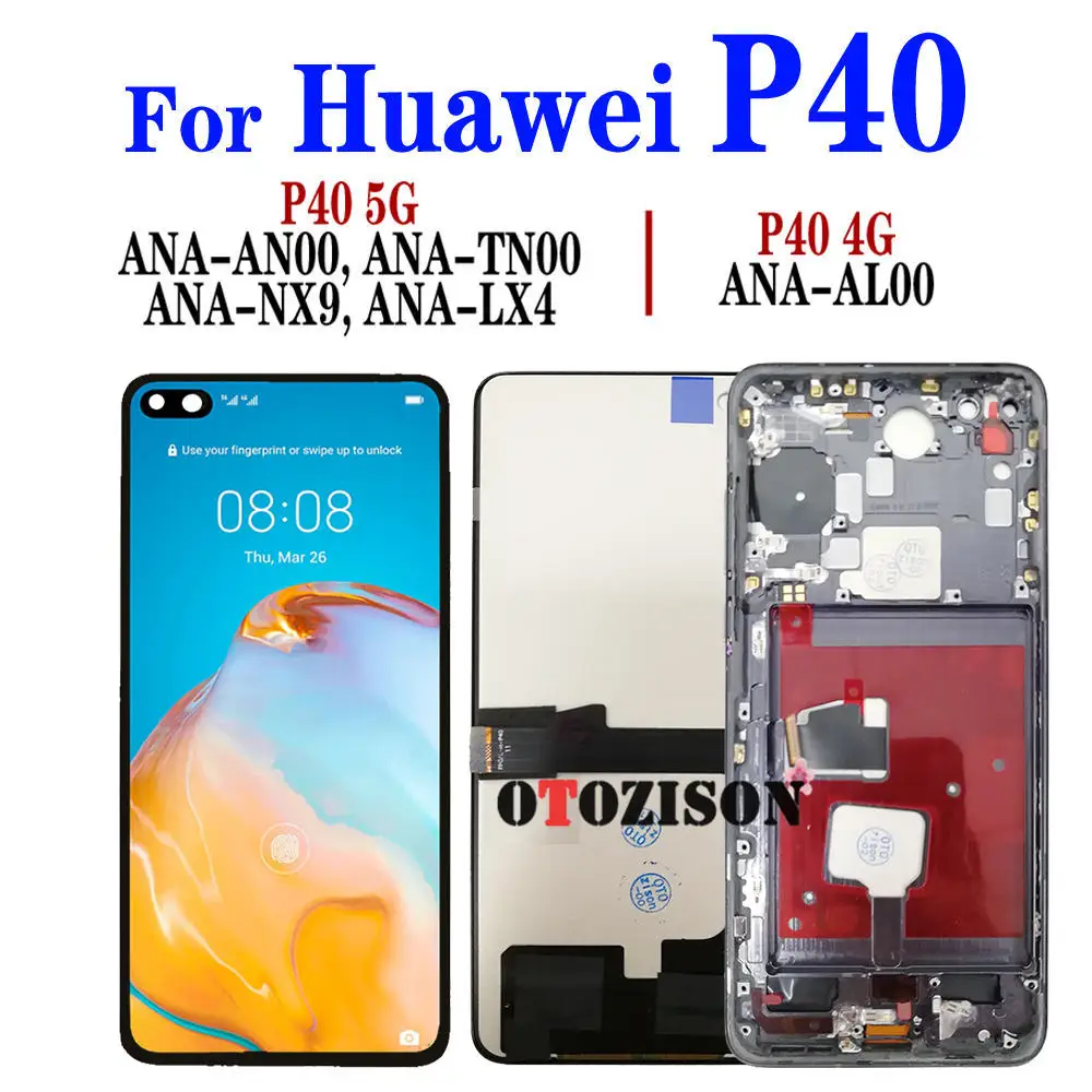 Incell P40 Display For Huawei P40 LCD With Frame ANA-NX9 ANA-LX4 ANA-AN00 Screen Touch Digitizer Assembly Replacement P40 LCD