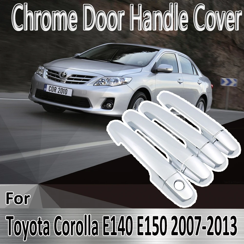 

For Toyota Corolla E140 E150 2007~2013 Styling Stickers Decoration Chrome Door Handle Cover paint Refit Car Accessories