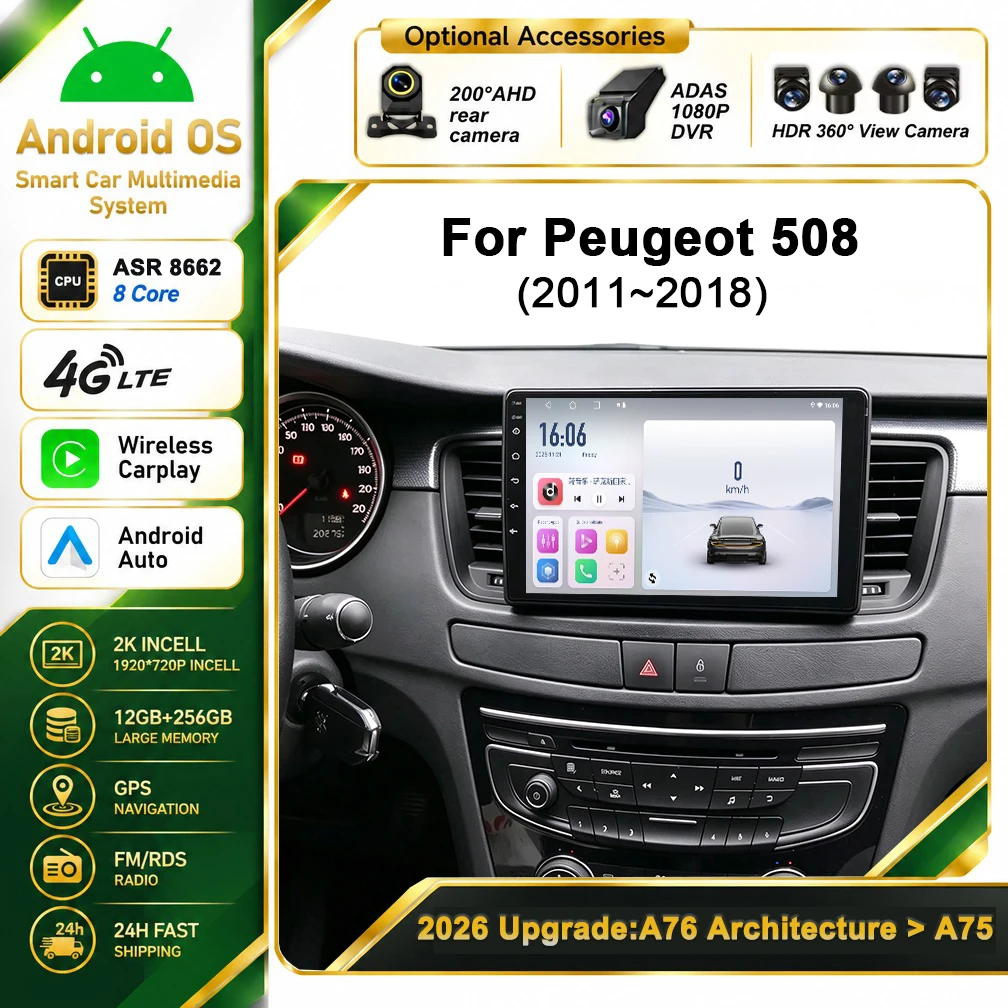 Cortex-A76 Octa-Core Android 16 For Peugeot 508 508SW 2011 - 2018 Car GPS Stereo Head Unit Multimedia Player High-performance BT