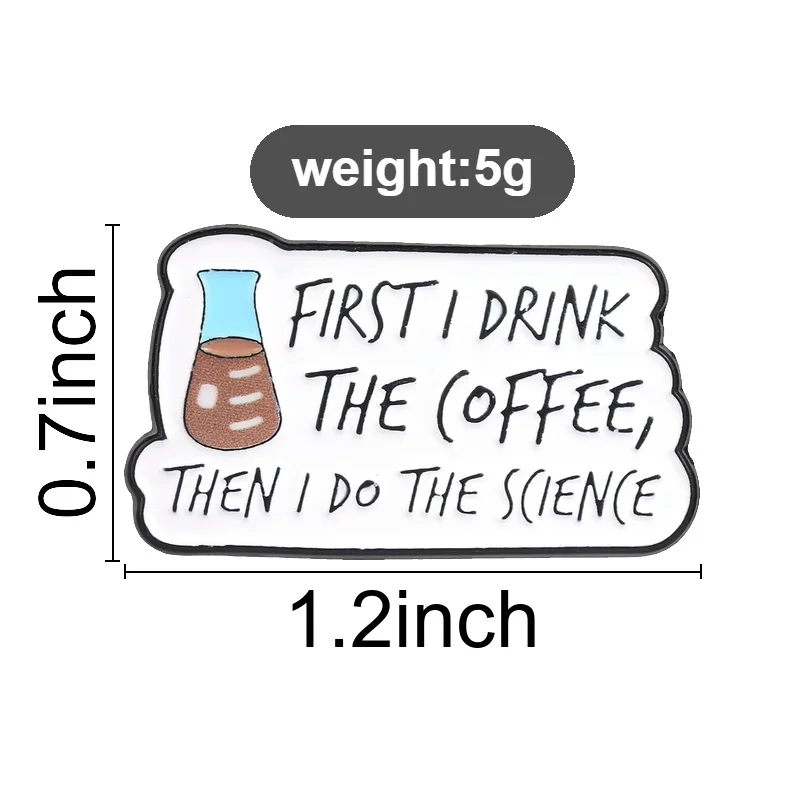 Coffee Flask Science Enamel Pin First I Drink Coffee Then I Do The Science Brooch for Lab Scientists Chemists Students