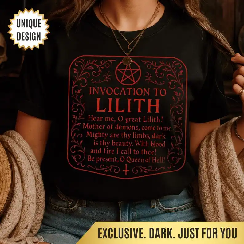Invocation to Lilith T-Shirt Gift for Occult Lovers, Dark Feminine Tee, Pagan Goddess Apparel Demon Pact Ritual, Witchy T-shirt