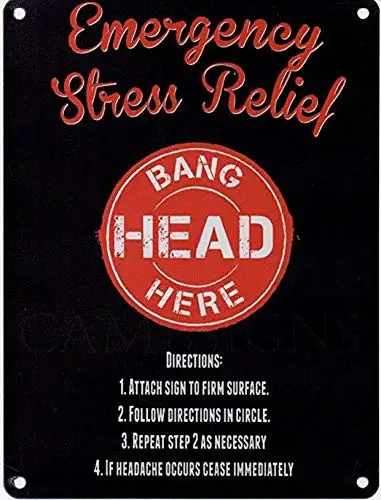 Metal Sign - Emergency stress relief .. bang head here Retro Vintage 8x12 Tin Metal Sign Wall Decor Home Decor