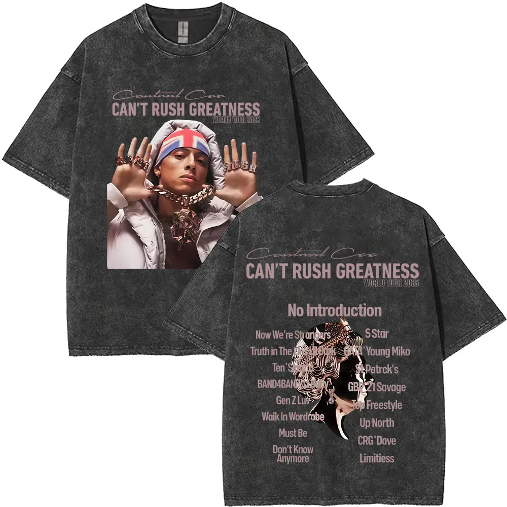 

Washed Vintage Rapper Central Cee CAN'T RUSH GREATNESS World Tour 2025 T-shirt Men Women Hip Hop Fashion Pop Music T Shirts Tops