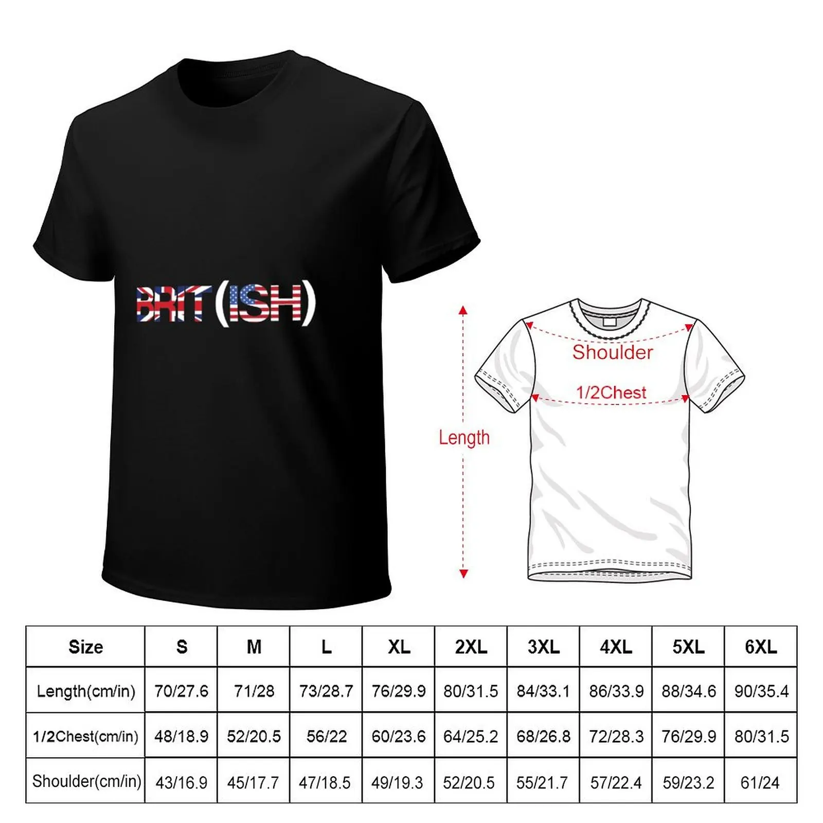 Brit (ish) - Expat British American Dual Citizen T-Shirt Big Size Crew Neck T-Shirt