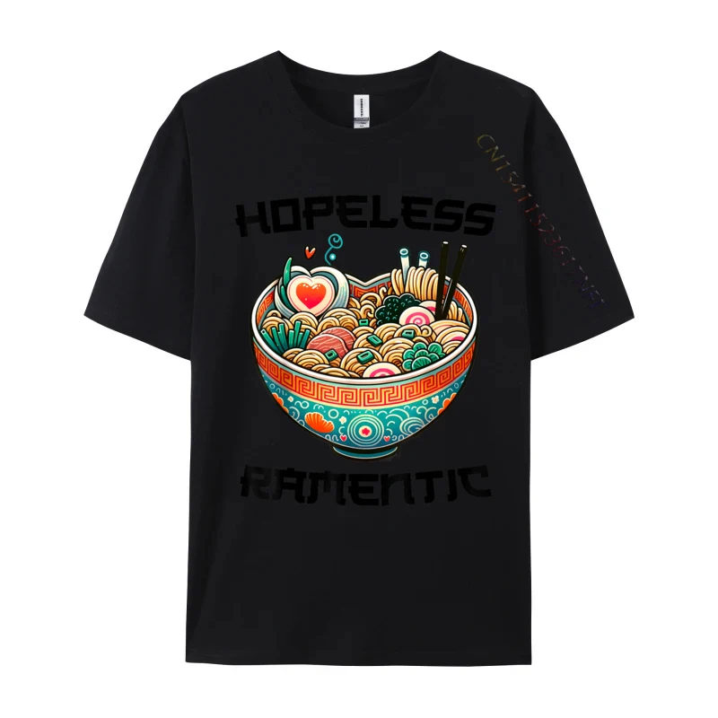 

Ramen Noodle Bowl Hopeless Ramentic Funny Valentines Day Birthday T-shirts 2024 Hot Sale Design All Cotton Young Tops Shirts