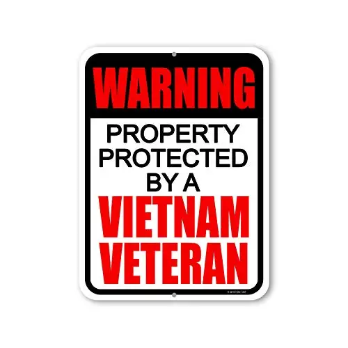 Tin Metal Warning Sign, Warning Property Protected by a Vietnam Veteran, 9 inches by 12 inches, Outdoor Warning Property Signag