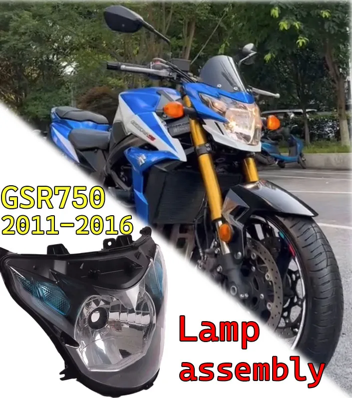 

Передняя фара мотоцикла в сборе GSR750, фара в сборе, подходит для двигателя Suzuki GSR750 2011-2016 2012 2013 2014 2015 2016