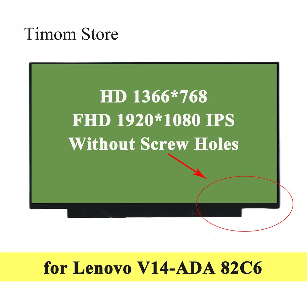 

Для Lenovo V14-ADA 82C6 V14 ADA Матрица экрана ноутбука HD 1366*768 FHD 1920*1080 TN IPS Full HD LCD без винтовых отверстий 14,0 30pin