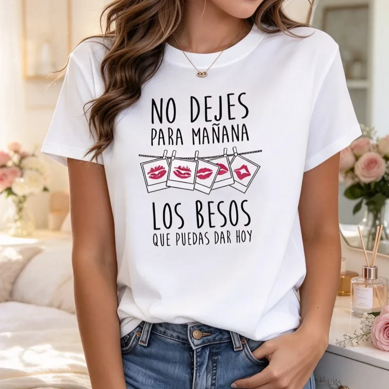 Women No Dejes Para Mañana Los Besos T-Shirt Kiss Print Top Modal Casual Spanish Quote Romantic Gift Daily Graphic Tee