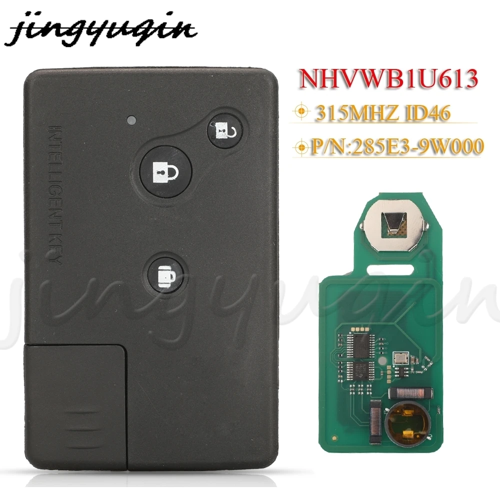 

jingyuqin 285E3-9W000 Remote Smart Auto Control Key Fob NHVWB1U613 315Mhz ID46 For Nissan Serena Presage Teana C24 TU31 J31