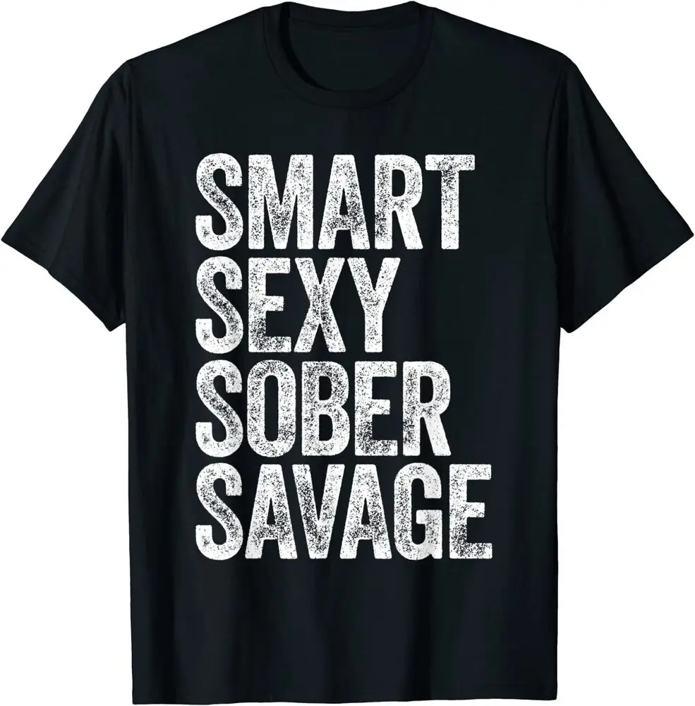 Smart sexy sober gift ideas T-Shirt For Men Clothing Women Short Sleeve Tees Vintage High Quality 100%Cotton