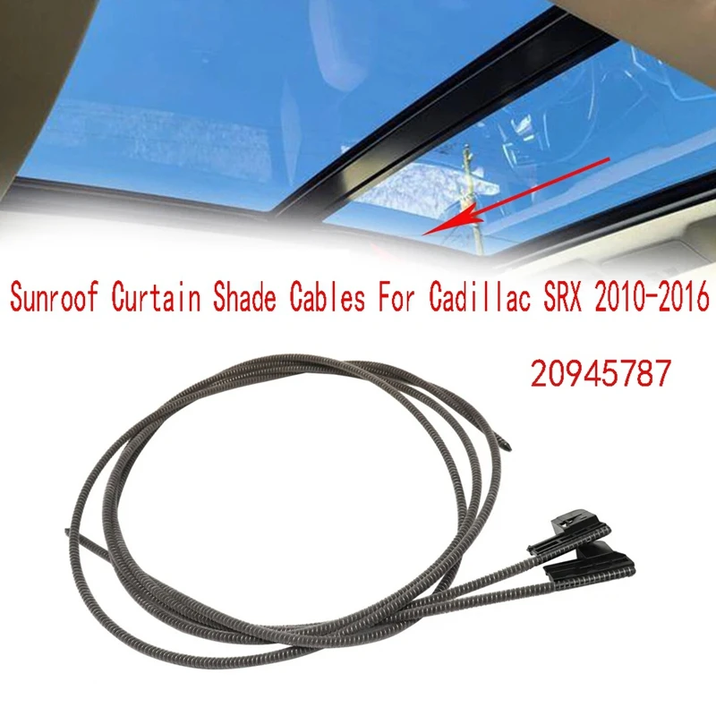 20945787 Car Sunroof Curtain Shade Cables For Cadillac SRX 2010-2016