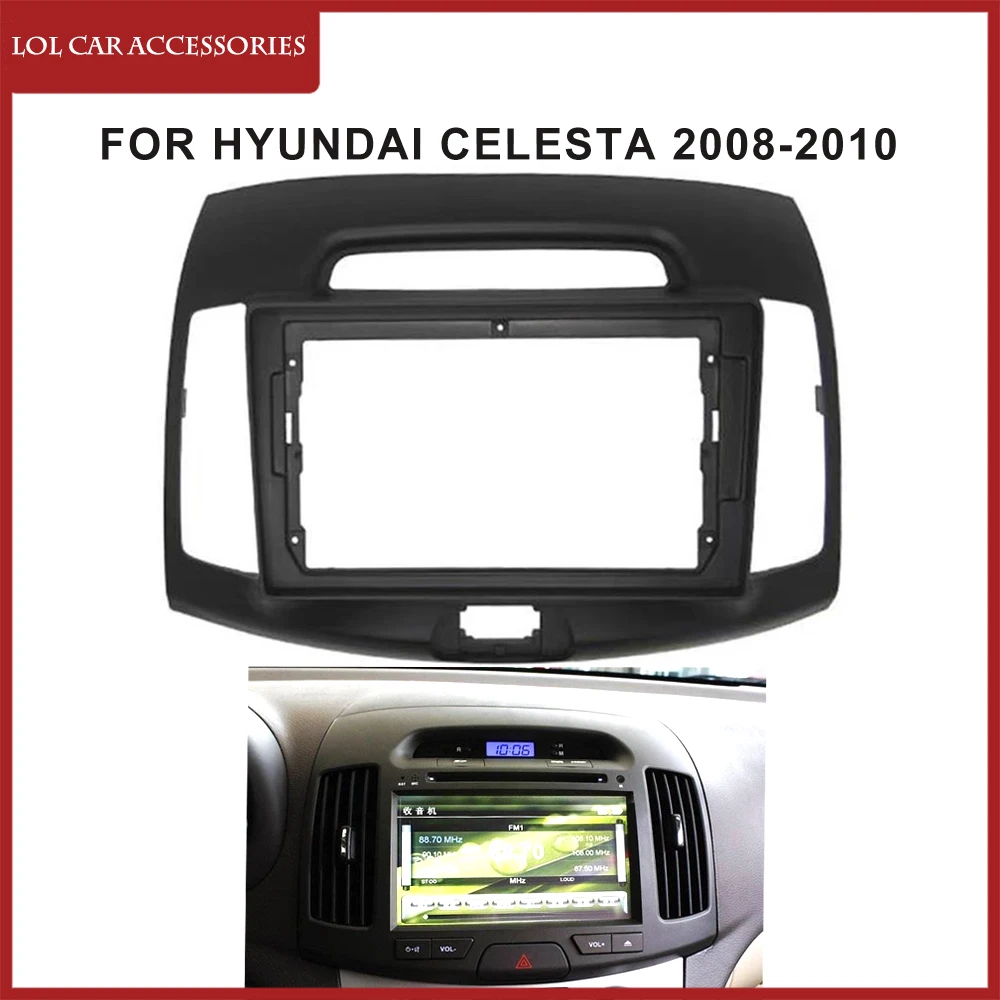 9 Inch For HYUNDAI CELESTA 2008-2010 Radio Car Android MP5 Player Casing Frame 2 Din Head Unit Fascia Stereo Cover Trim Kit