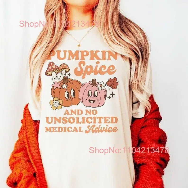 Pumpkin spice and no unsolicited medical advice shirt anti ableism spoonie fall invisible illness chronic