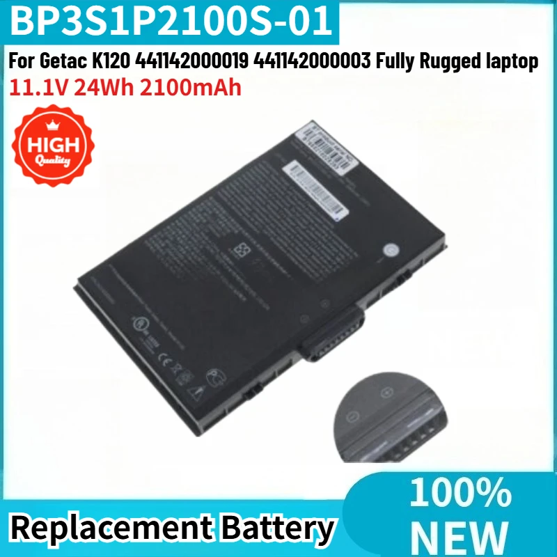

BP3S1P2100S-01 High Quality Battery 11.1V 24Wh 2100mAh For Getac K120 441142000019 441142000003 Fully Rugged laptop Brand New