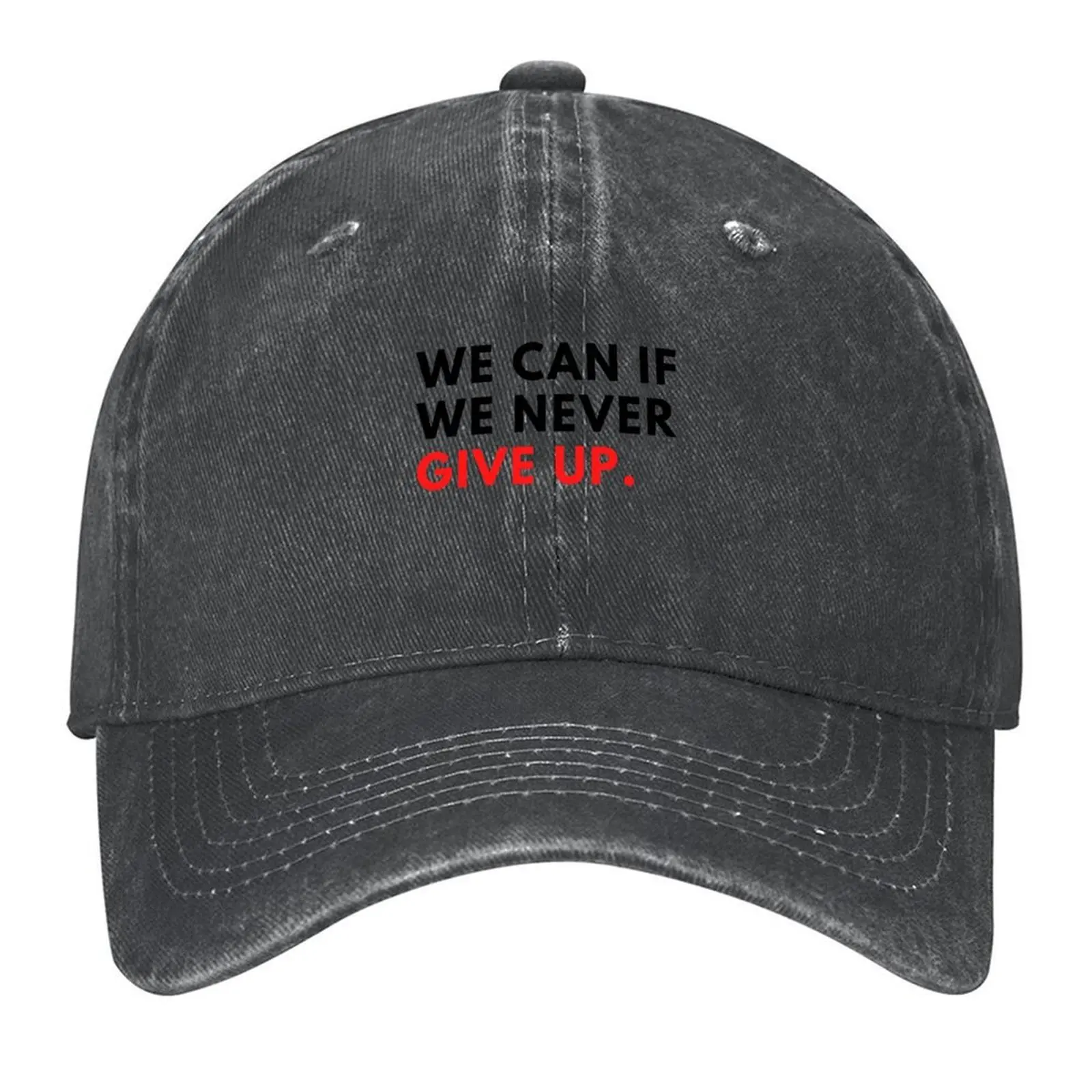 

WE CAN IF WE NEVER GIVE UP. Baseball Cap Luxury Man Hat Mountaineering Beach summer hat Golf Women Men's