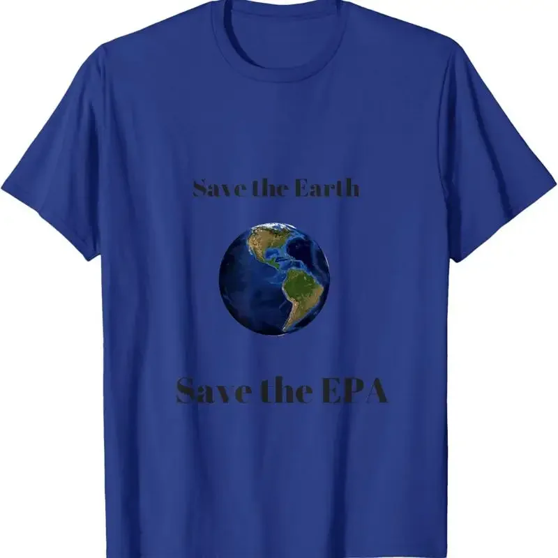 Save The Earth Epa T Shirt