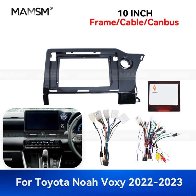 

MAMSM 10 inch For Toyota Noah Voxy 2022-2023 Android Car Radio Fascia Stereo Frame GPS MP4 Multimedia Wiring Harness Canbus