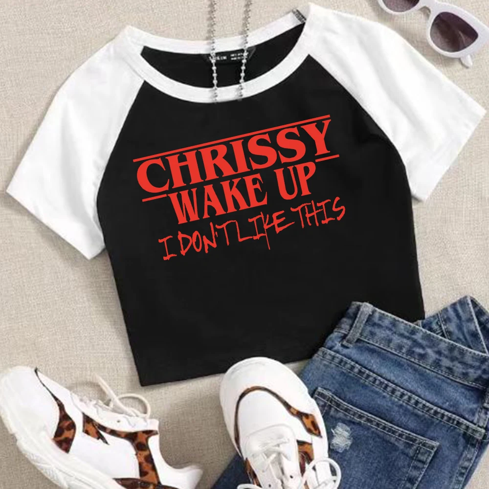 Chrissy Wake Up I Don T Like This T-shirts Crop Tops Movie Hellcheer Cosplay Crop Tops for Fans Gift