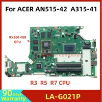 DH5JV LA-G021P For ACER AN515-42 A315-41 Laptop Motherboard DDR4 With R3 R5 R7 CPU RX 560X 4GB GPU Tested 100% Work