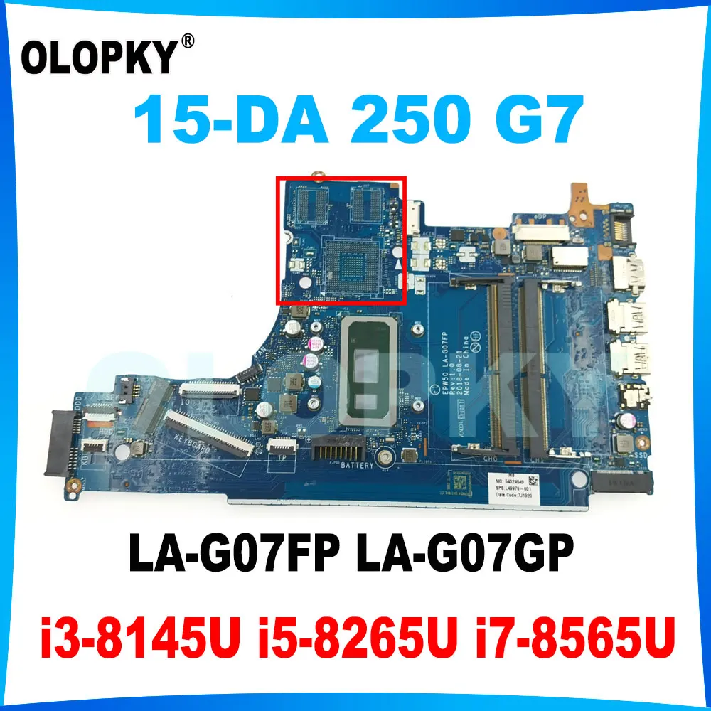 

EPW50 LA-G07FP LA-G07GP for HP 15-DA 250 G7 Laptop Motherboard with I3 I5 I7 CPU L68946-601 L35245-601 L92841-601 L68087-601
