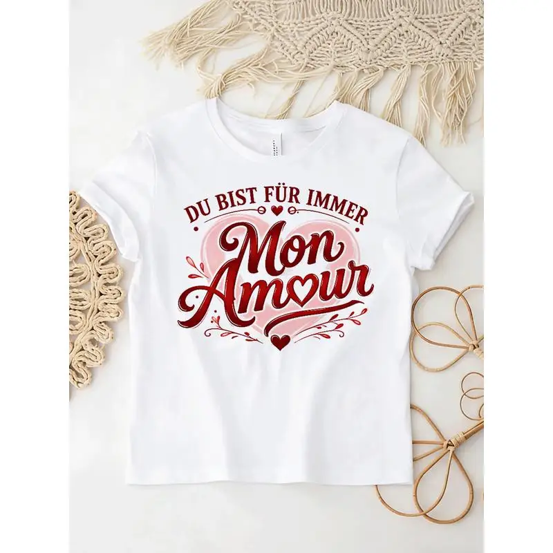 You Are Forever Mon Amour German French Love Heart Valentine T-Shirt
