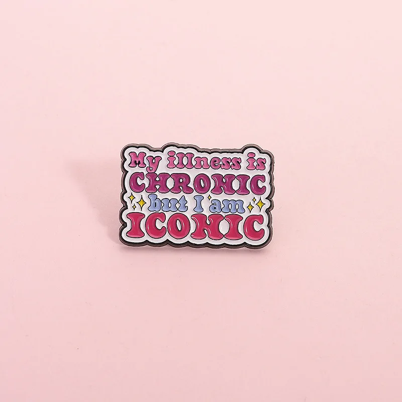 Chronic Illness Enamel Pin 