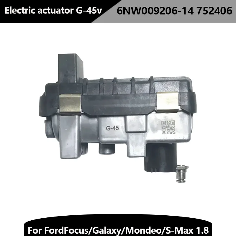 

New 763647 Turbo Electric Actuator G-45 G-045 G45 Electronic Wastegate 752406 6NW009206 for Ford Focus II 1.8 TDCi 85 Kw 115 HP