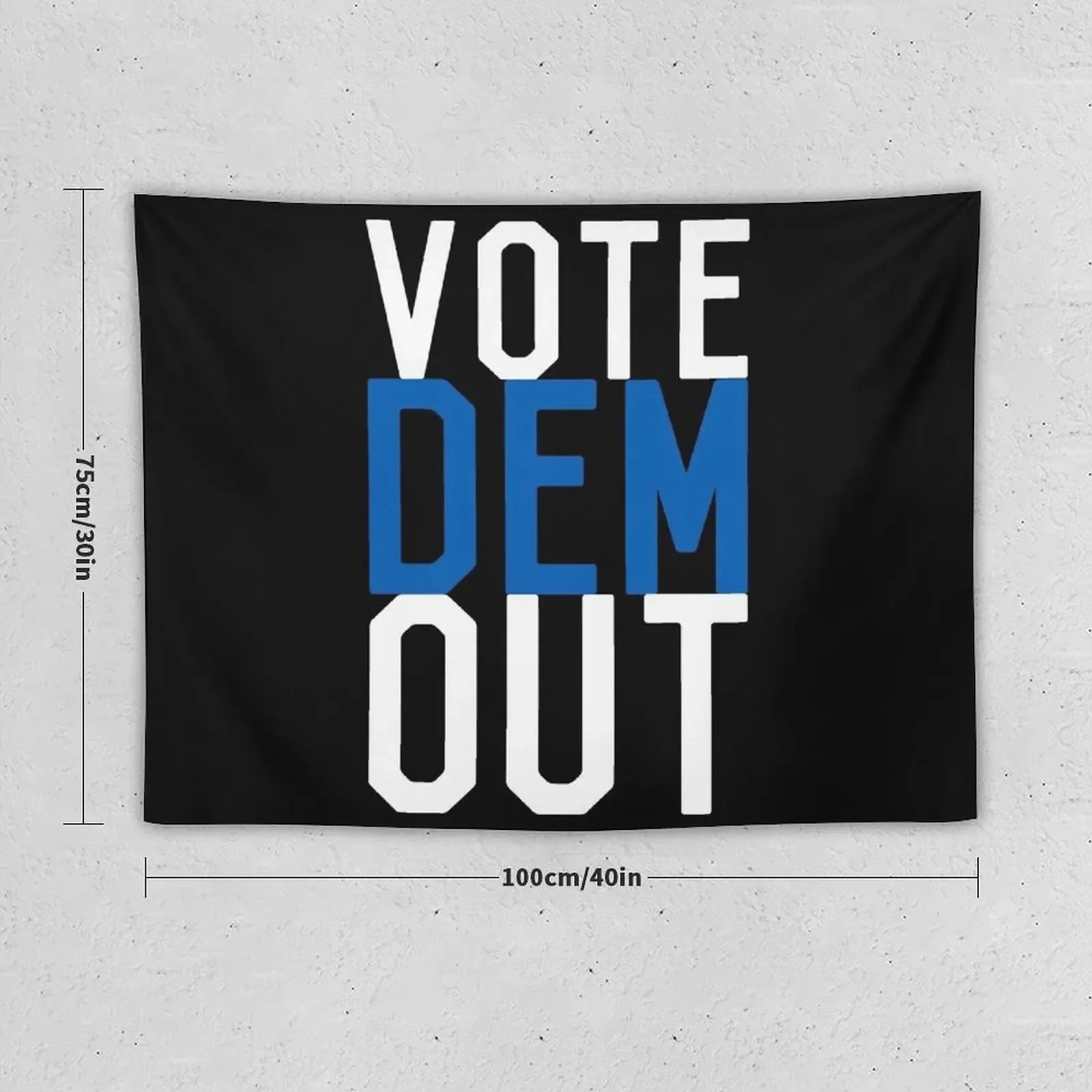 Vote Dem Out Tapestry Room Decorating Aesthetic Room Ornaments Tapestry