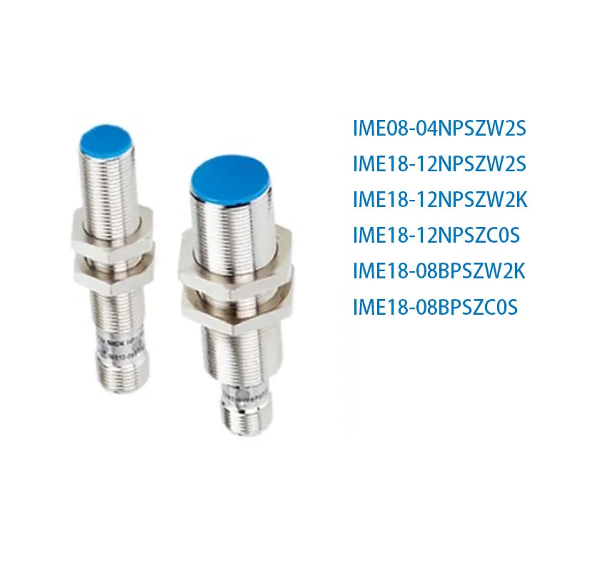 

New proximity switch IME08-04NPSZW2S IME18-12NPSZW2S IME18-12NPSZW2K IME18-12NPSZC0S IME18-08BPSZW2K IME18-08BPSZC0S