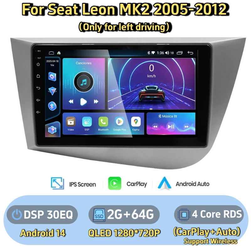9 inch auto draadloze Carplay Android Auto voor SAT Leon MK2 2005-2012 voor links rijden DSP WIFI FM RDS IPS Android 14 GPS auto multimedia videospeler