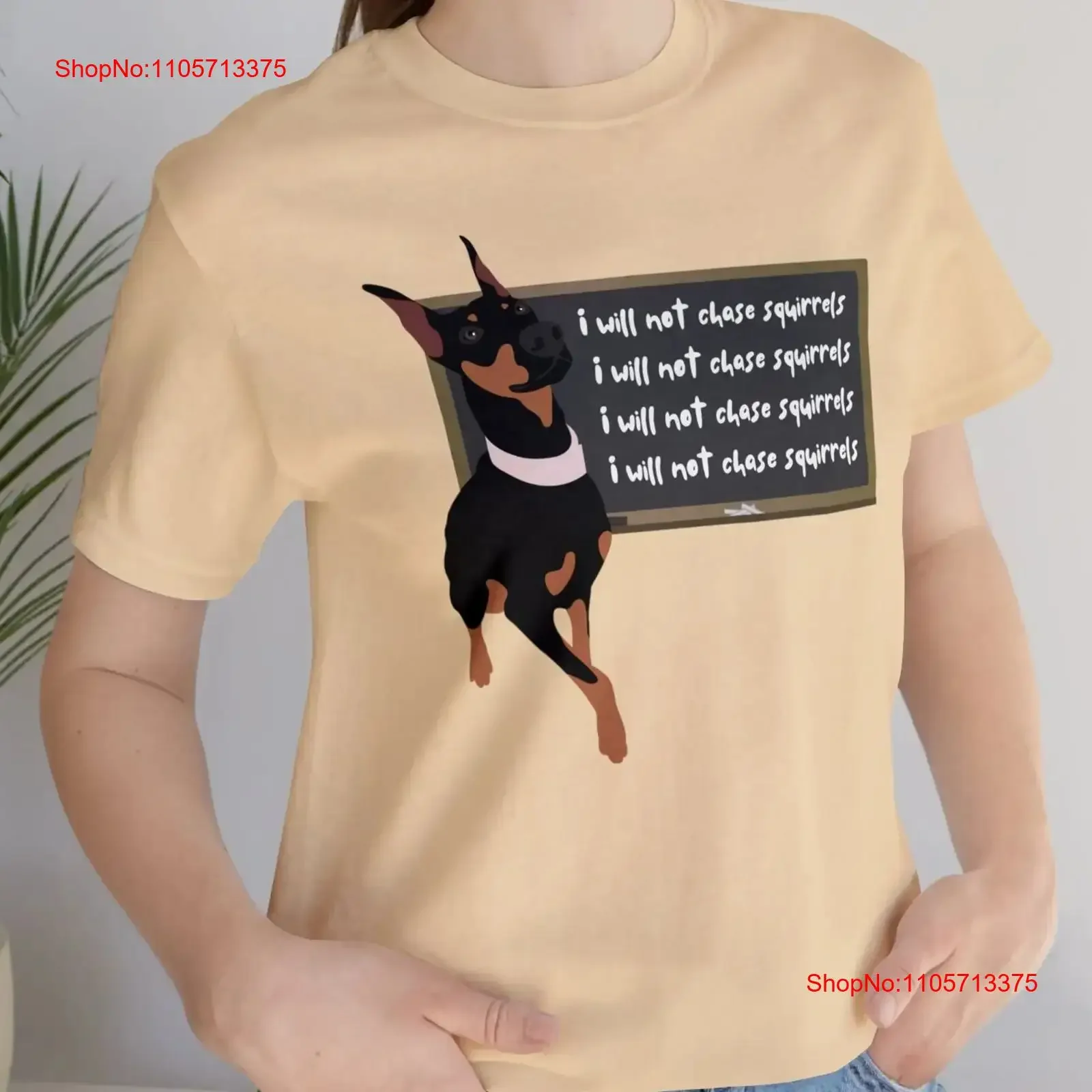 Doberman dog breed Jersey T Shirt I will not chase squirrels funny Dobie Mom Dad vintage Washed Top For Everyday Wear fashion
