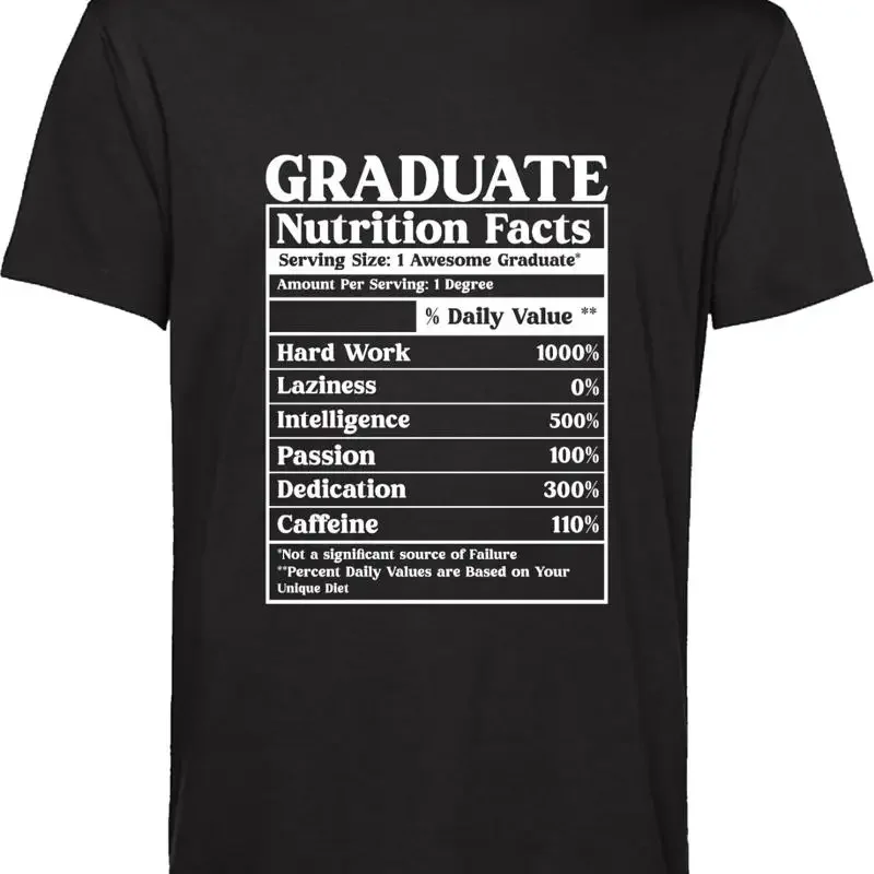 Graduate Nutrition Facts T Shirt Student Fresh Graduates Intelligence Top