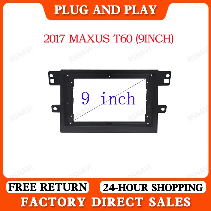 RSNAVI 2 Din 9 Inch Car Radio Installation GPS Mp5 Plastic Facia Plane Frame  For MAXUS T60 2017+ Dash Kit