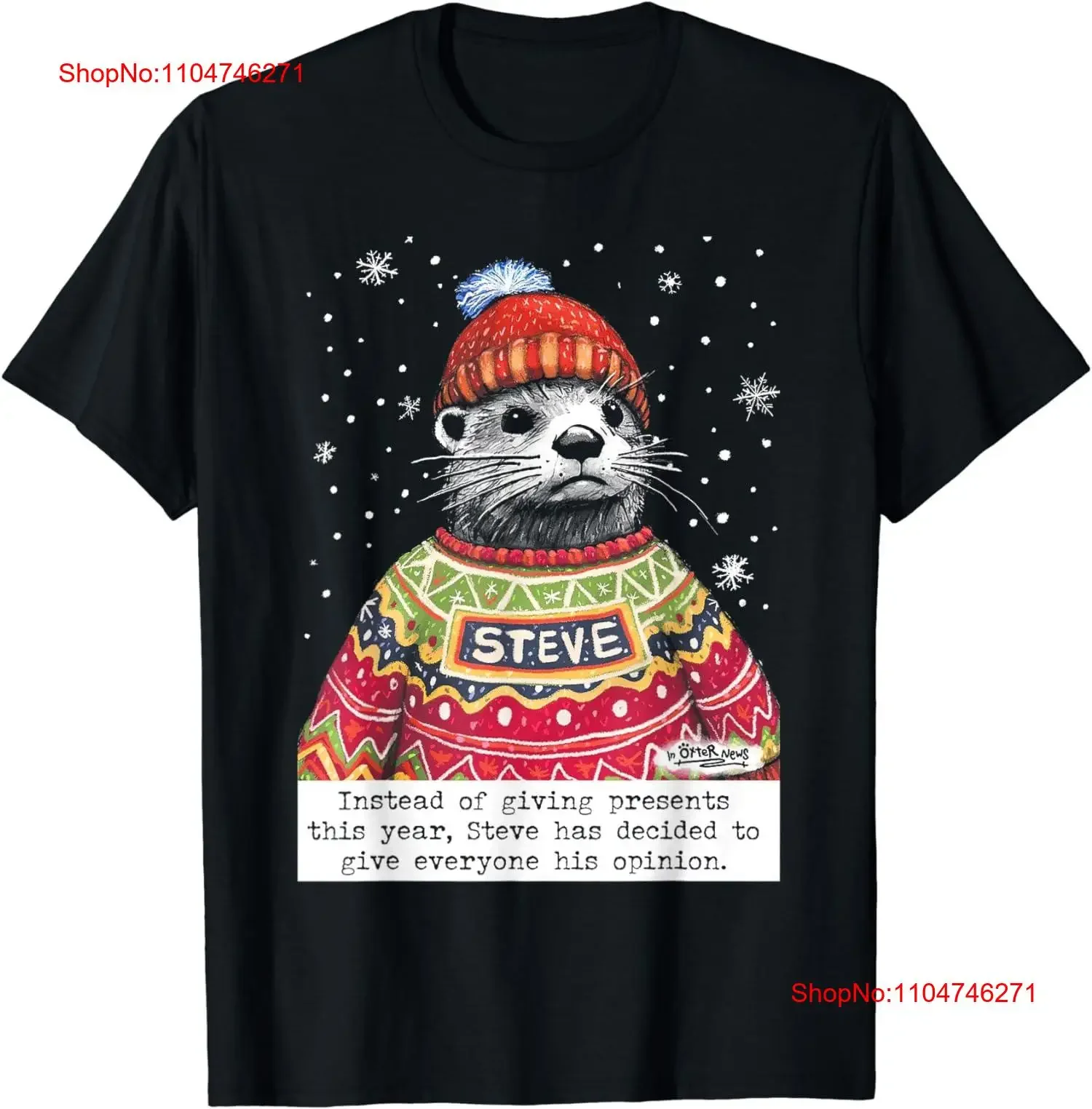 Steve Otter Instead Of Giving Presents This Year Cute T Shirt vintage Washed Slightly graphic Versatile Unisex Comfortable