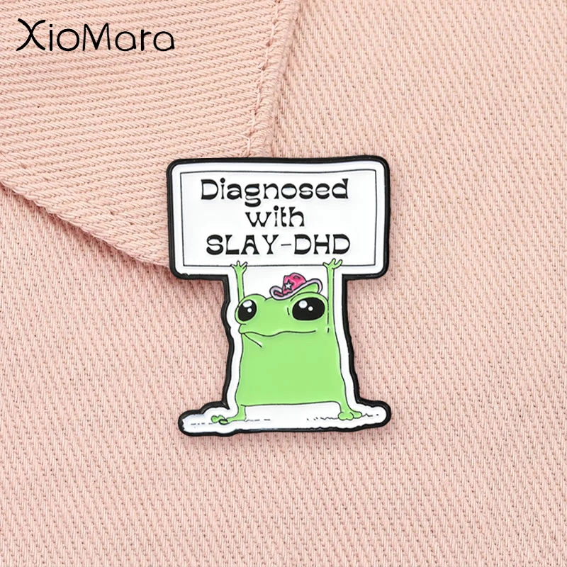 Diagnosed with SLAY-DHD Enamel Pins Neurodivergent Mental Health Cute Frog Cowboy Hat Brooch Lapel Badge Fashion Jewelry Gift