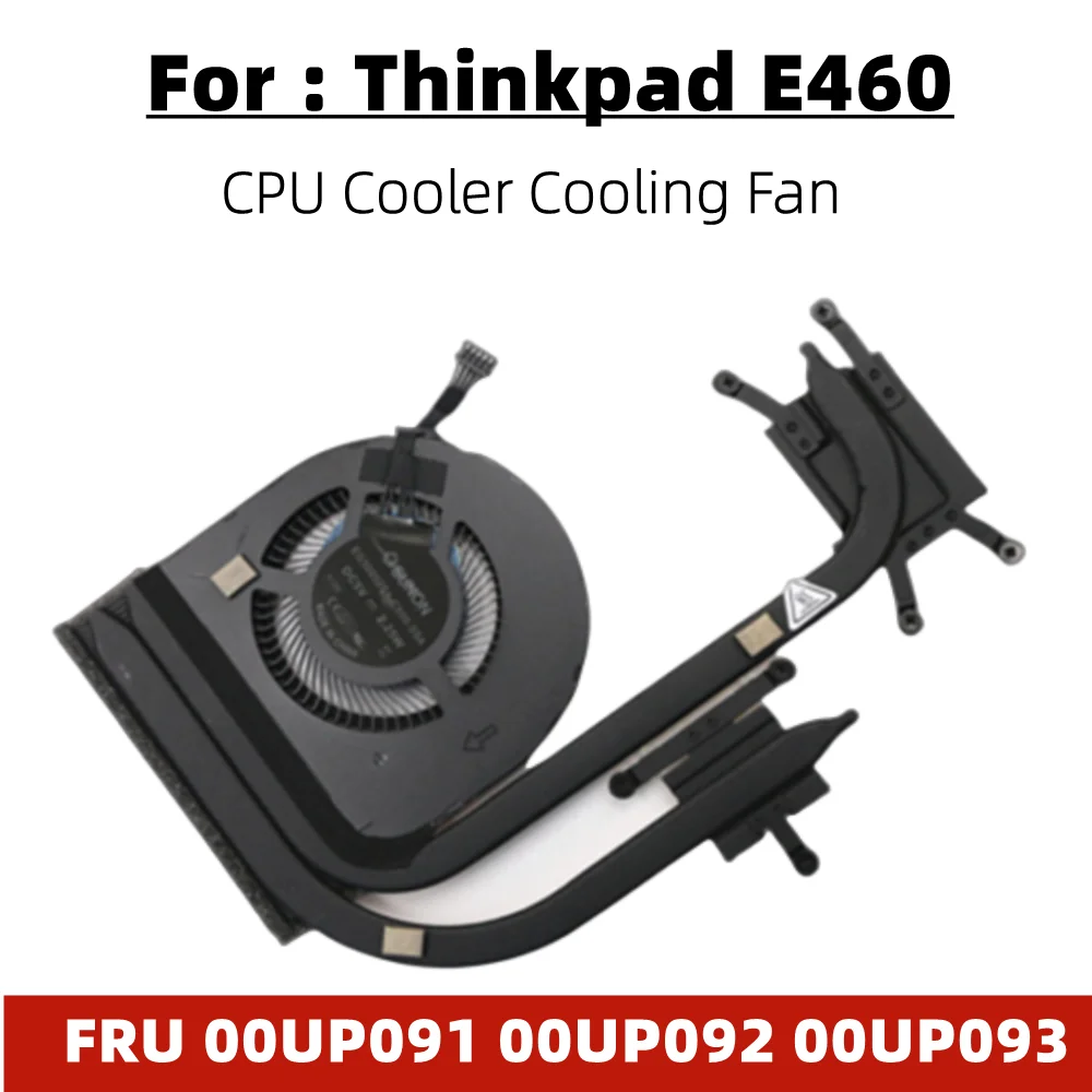 

NEW For Lenovo Thinkpad E460 Laptop LHeatsink CPU Cooler Cooling Fan FRU 00UP091 00UP092 00UP093 100% Test