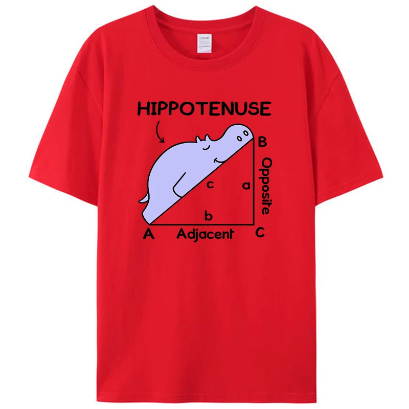 Hippotenuse Opposite Adjacent Funny Women Men's T-Shirt Clothing Women Graphic Tee Mens Shirts Streetwear Tops Novelty Gift