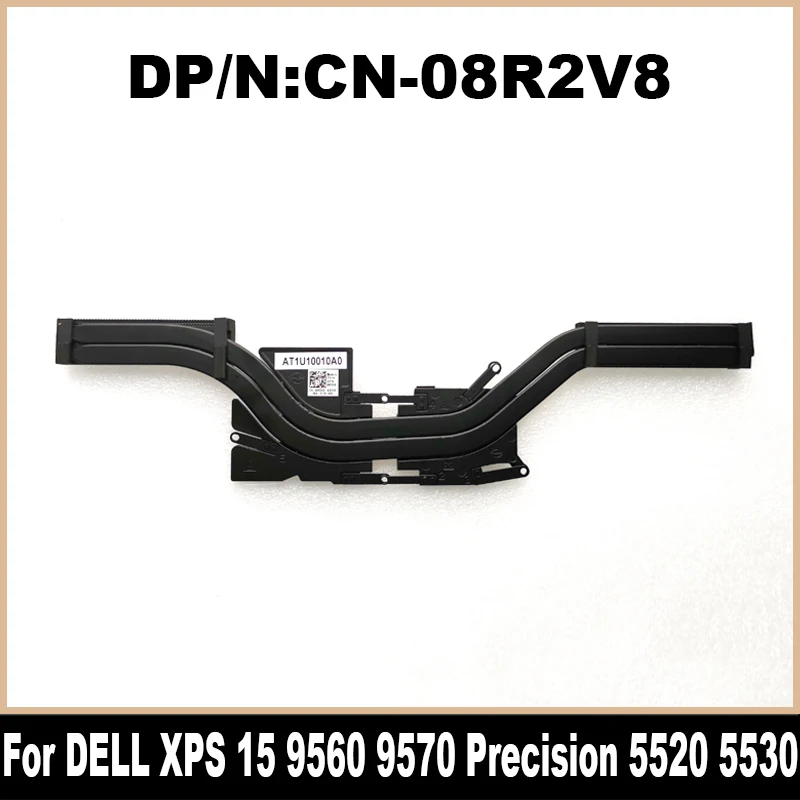 08R2V8 New Original For DELL XPS 15 9560 9570 Precision 5520 5530 Laptop Heatsink Radiator Copper Tube CN-08R2V8 8R2V8 Radiator