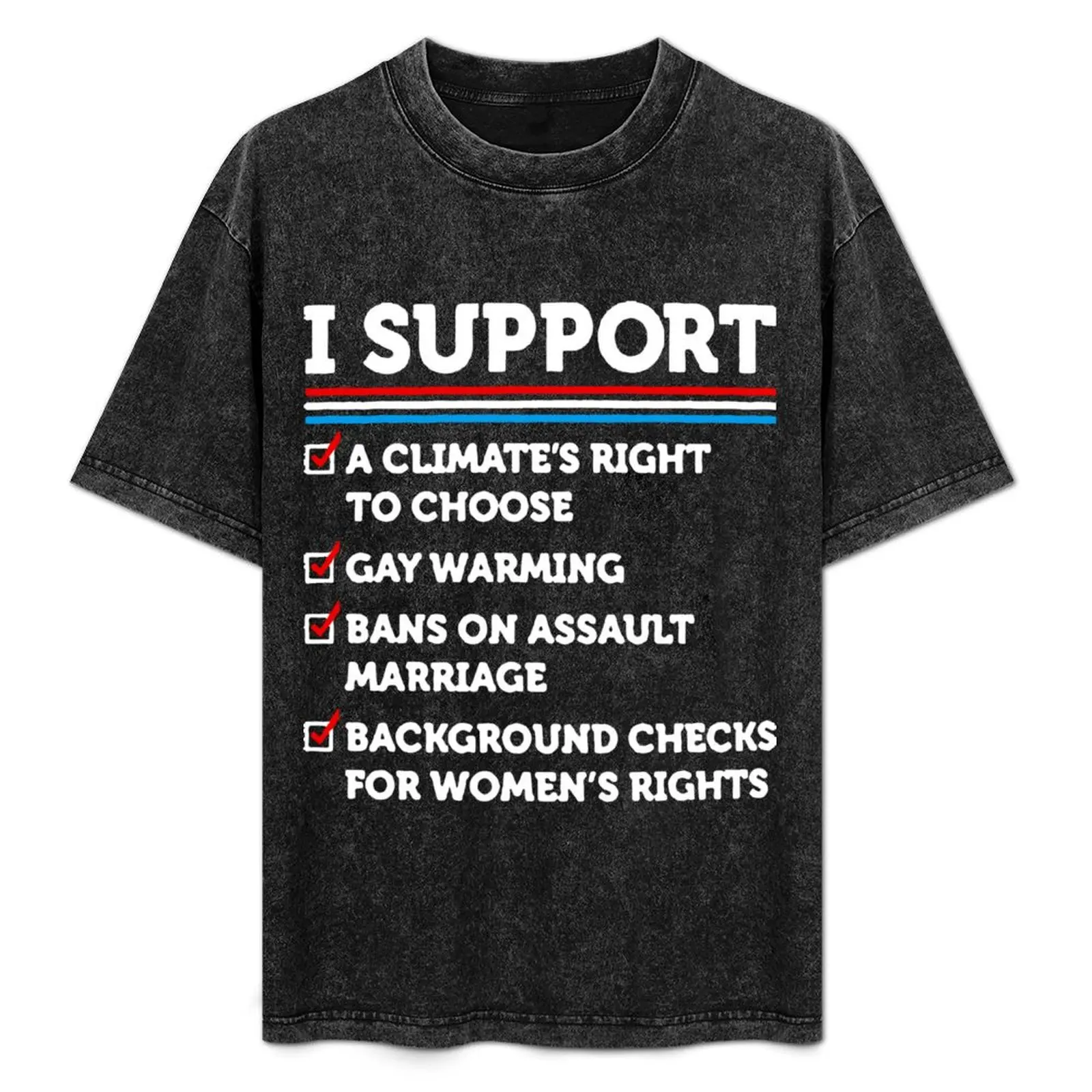 I Support A Climate’s Right To Choose Gay Warming T-Shirt Modern Print Casual T-Shirt
