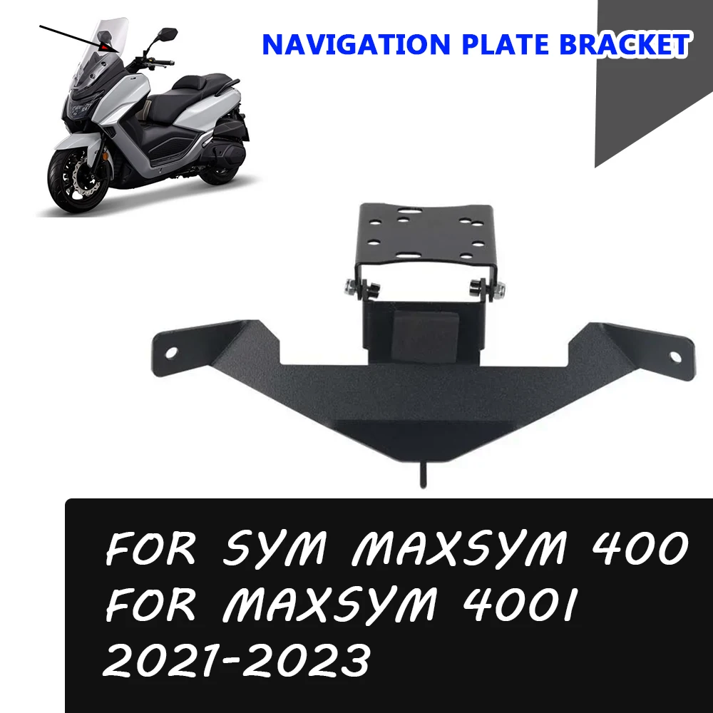 For SYM Maxsym 400 400i Maxsym400 2021 2022 2023 Accessories GPS Navigation Bracket Holder GPS Mobile Phone Stand Support Parts