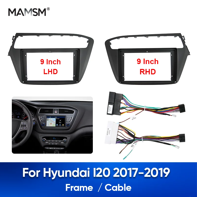 MAMSM For HYUNDAI I20 2017-2019 Car Radio Fascia Head Unit Panel Dashboard Frame Stereo Dash Cover Trim Wiring Harness