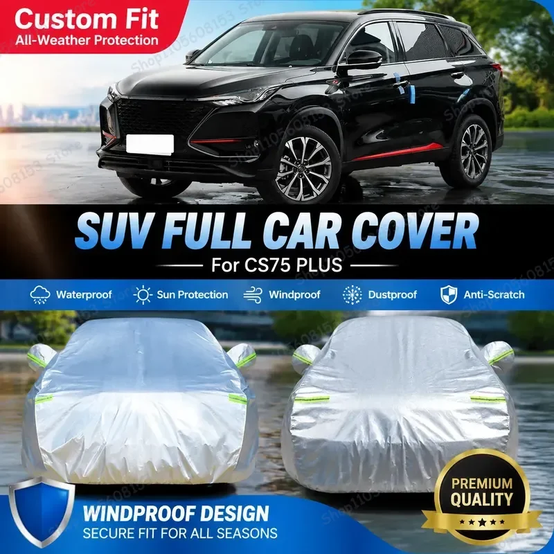 Car Cover for Changan CS75 PLUS Full Coverage Waterproof UV Sun Protection Heat Insulation Dust Proof Outdoor Indoor All