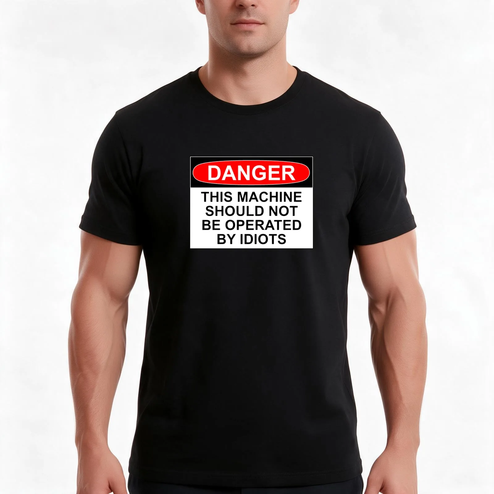 DANGER: THIS MACHINE SHOULD NOT BE OPERATED BY IDIOTS T-Shirt, Summer Casual Cotton Tee, Oversized Streetwear Tops, 100% Cotton