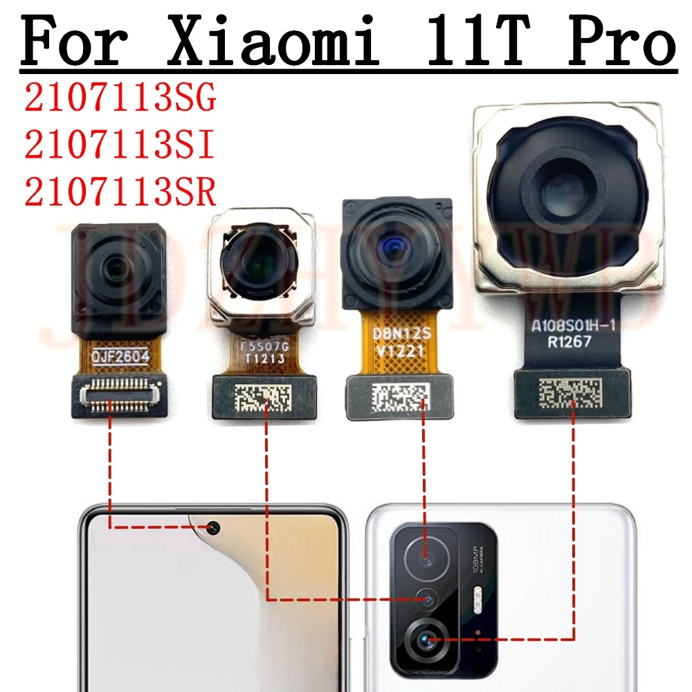 Rear Front Camera For Xiaomi 11T Pro Mi 11T Pro Frontal Selfie Facing Main Wide Back Camera Module Flex Cable Replacement