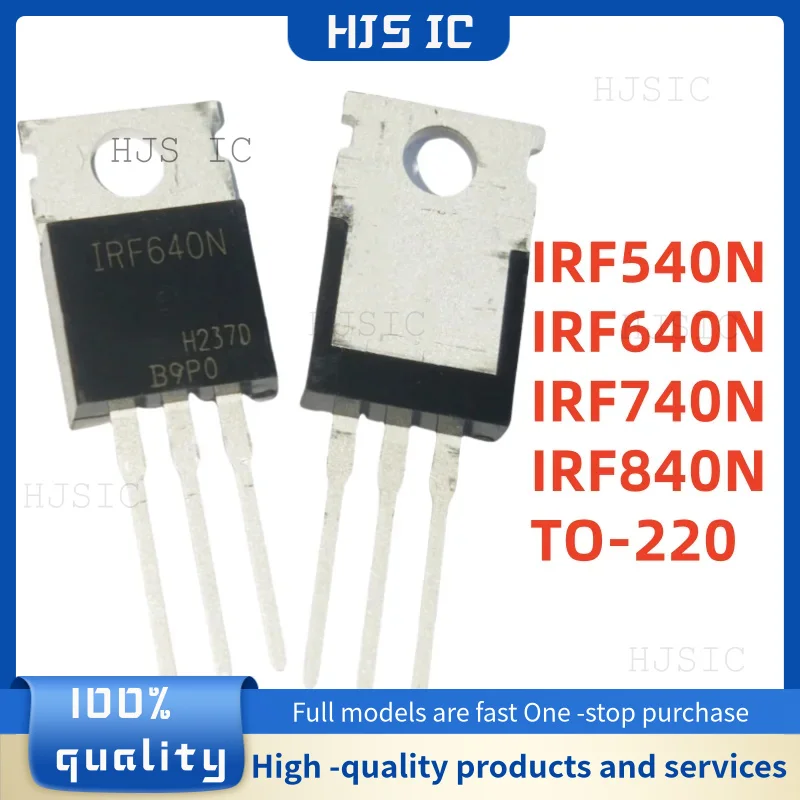 10PCS NEW 100% quality IRF540N F540N IRF640N F640N IRF740N F740N IRF840N F840N TO-220 MOS field effect tube transistors